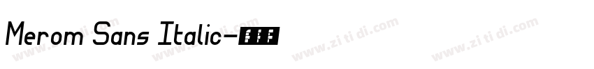 Merom Sans Italic字体转换